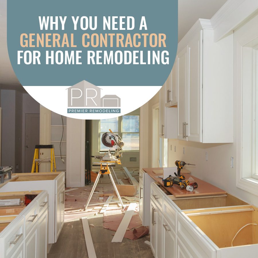 Home Remodeling Needs a General Contractor: Here’s Why