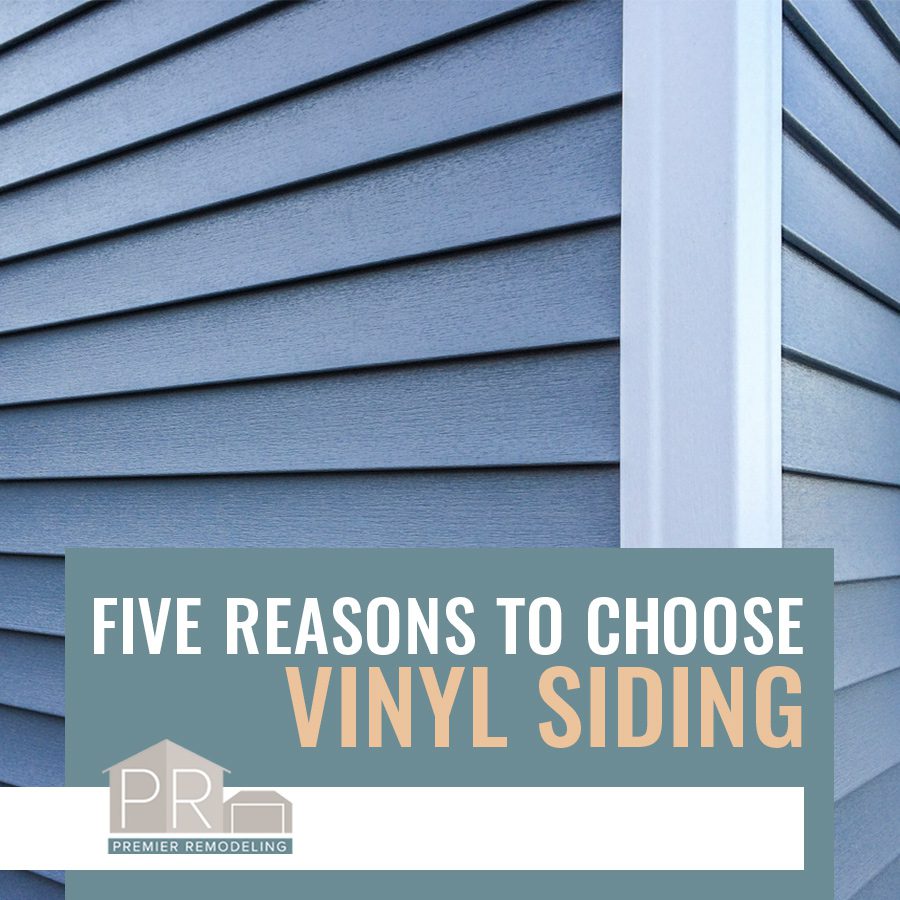 Five Reasons to Choose Vinyl Siding